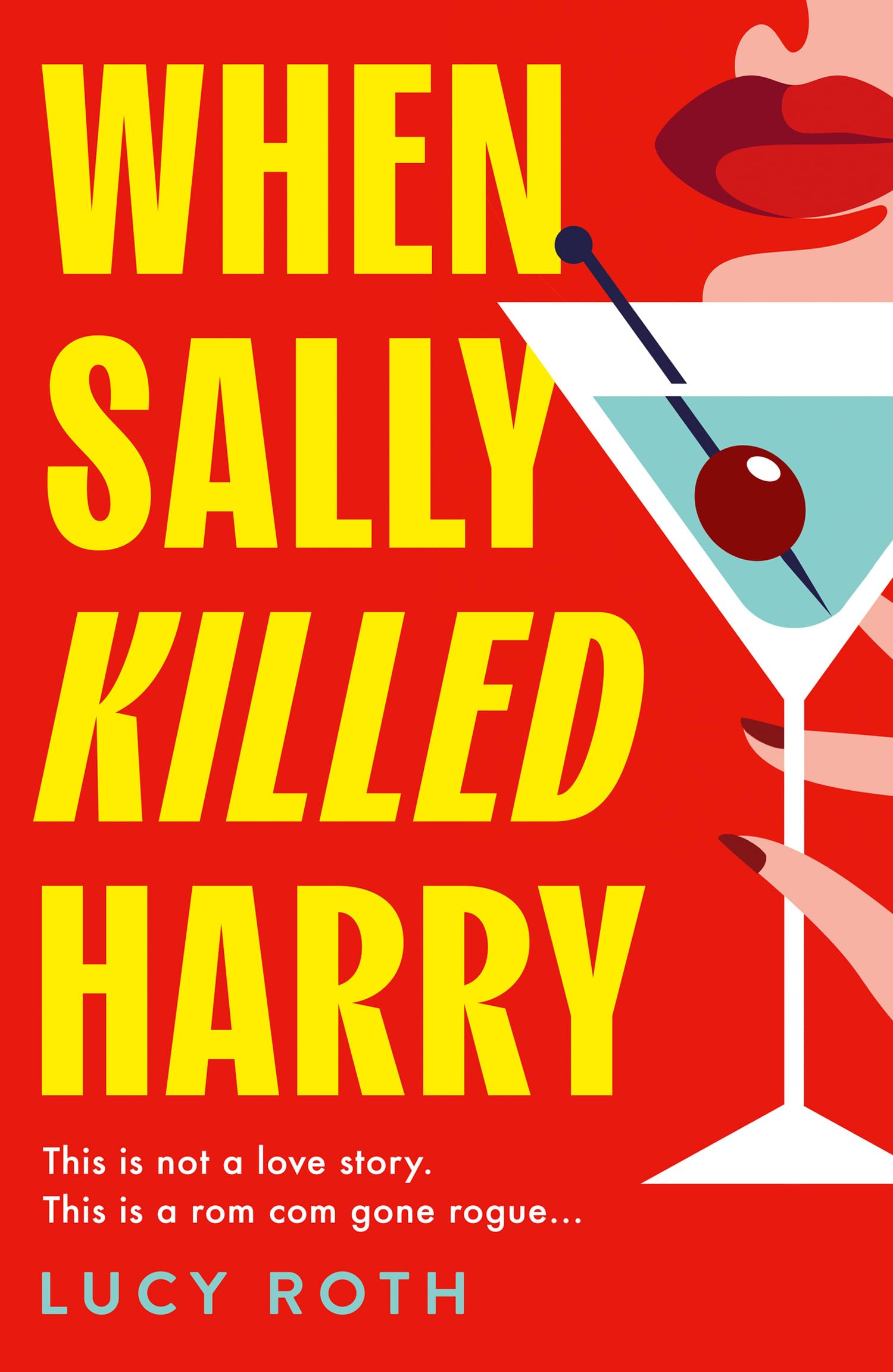 When Sally Killed Harry: the hilarious, deliciously dark and twisted psychological thriller for 2025