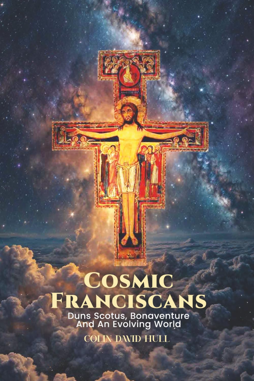 Cosmic Franciscans: Duns Scotus, Bonaventure And An Evolving World