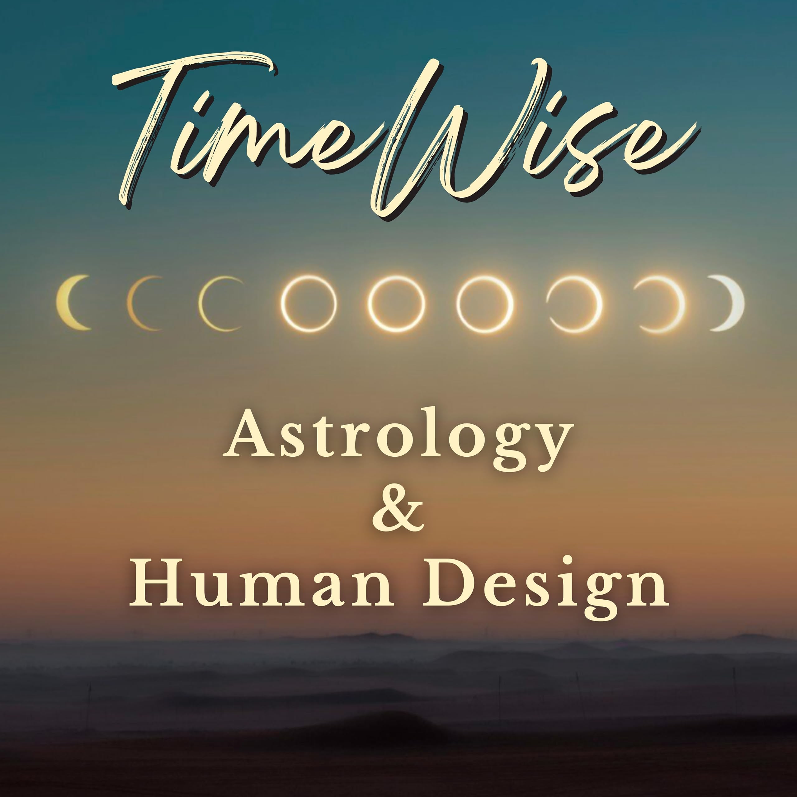 TimeWise Astrology and Human Design