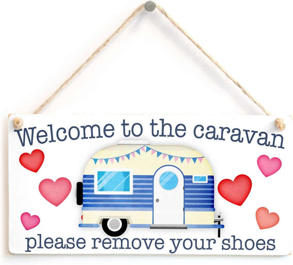 Welcome to The Caravan Please Remove Your Shoes - Functional Visitor Caravan Sign