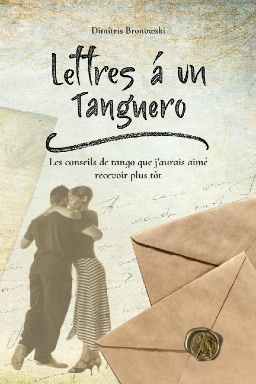 Méthode Tango Argentin : la seule connaissance organisée en livre de référence - 10