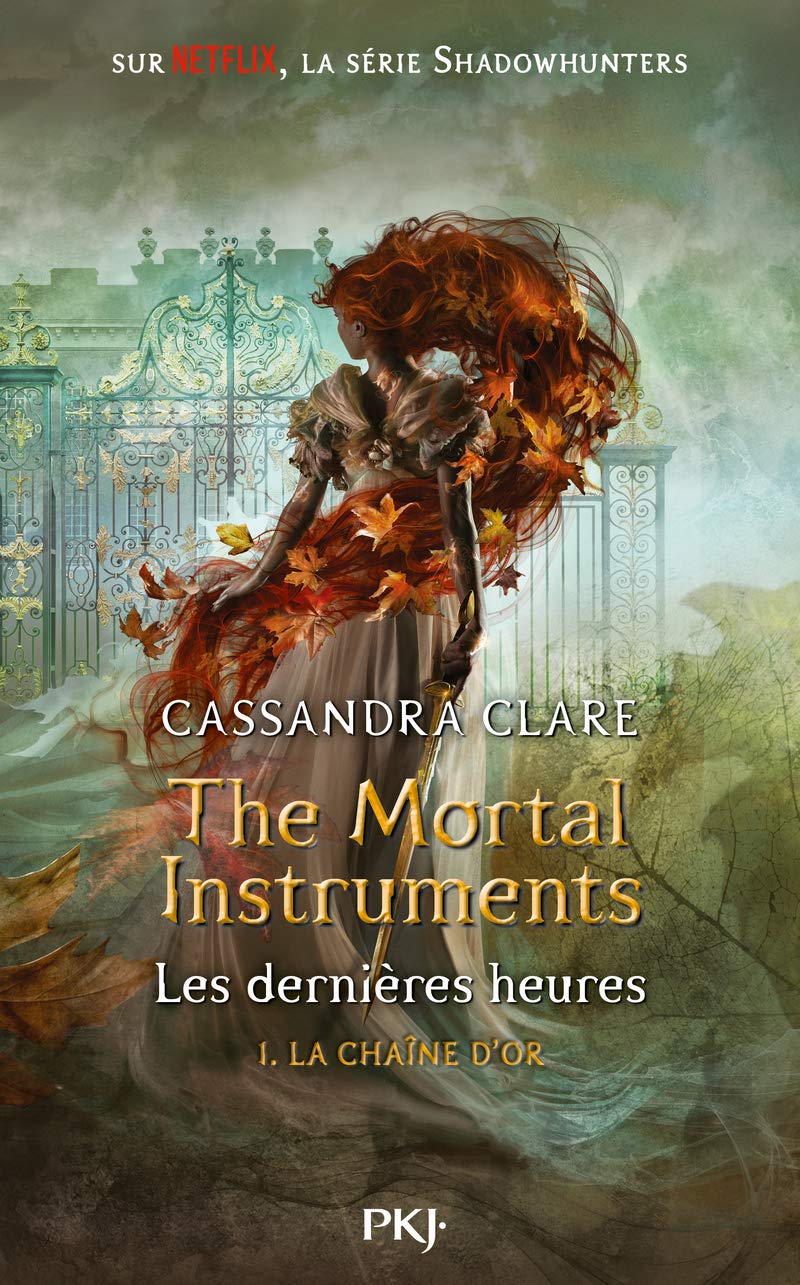 The Mortal Instruments Les dernières heures - tome 1 La chaîne d'or
