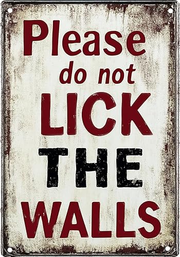 Letrero de metal retro con texto en inglés Please Do Not Lick The Walls vintage, adecuado para el hogar, calle, tienda, garaje, bar, granja, jardín, disponible en Yaxa Guatemala