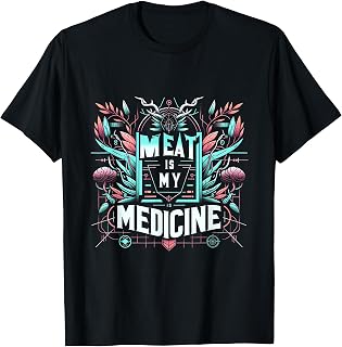 Carnivore Diet, Meat is Medicine - Low Carbs Lifestyle T-Shirt