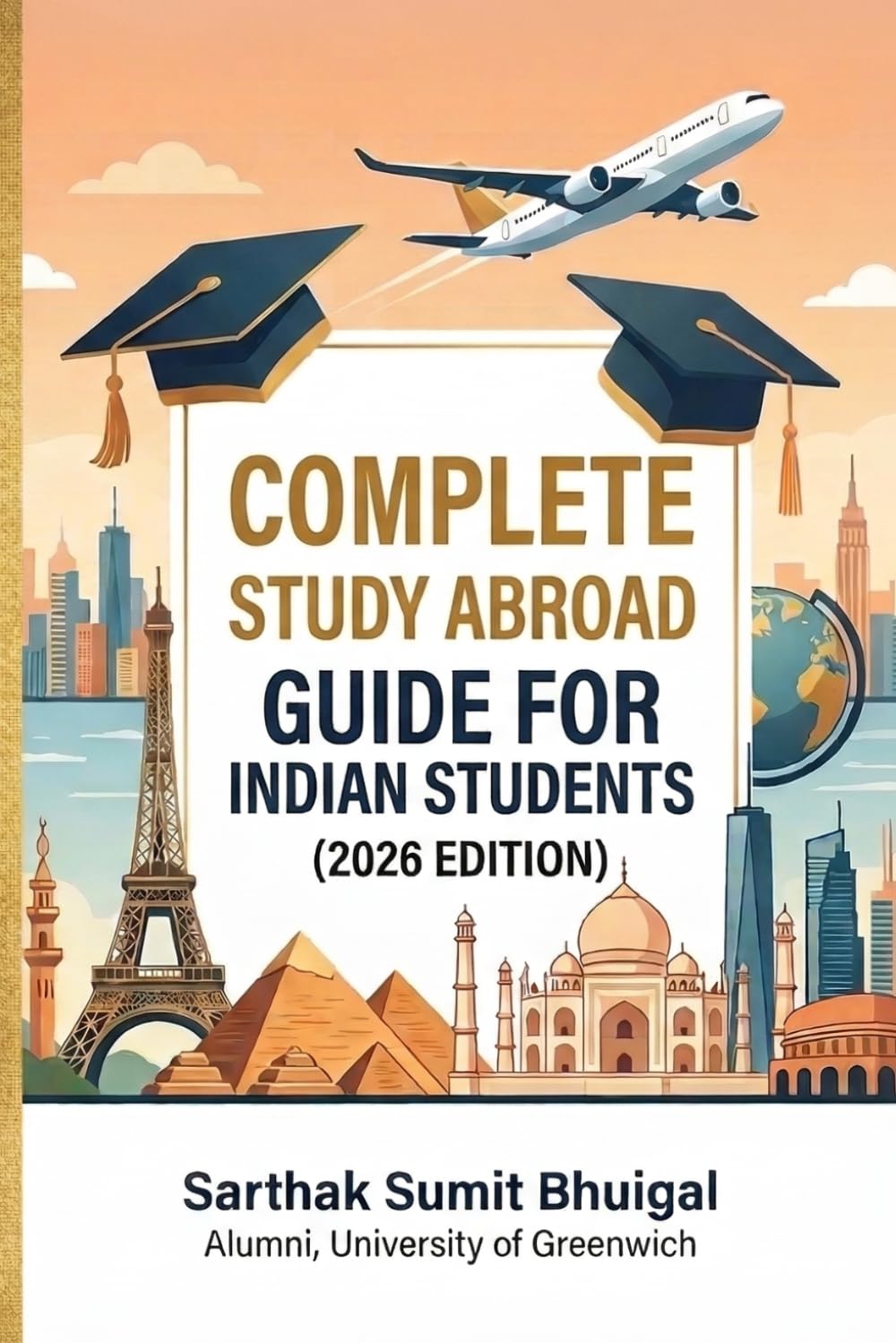 Complete Study Abroad Guide for Indian Students (2026 Edition)