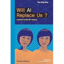 Will AI Replace Us? The Big Idea Series