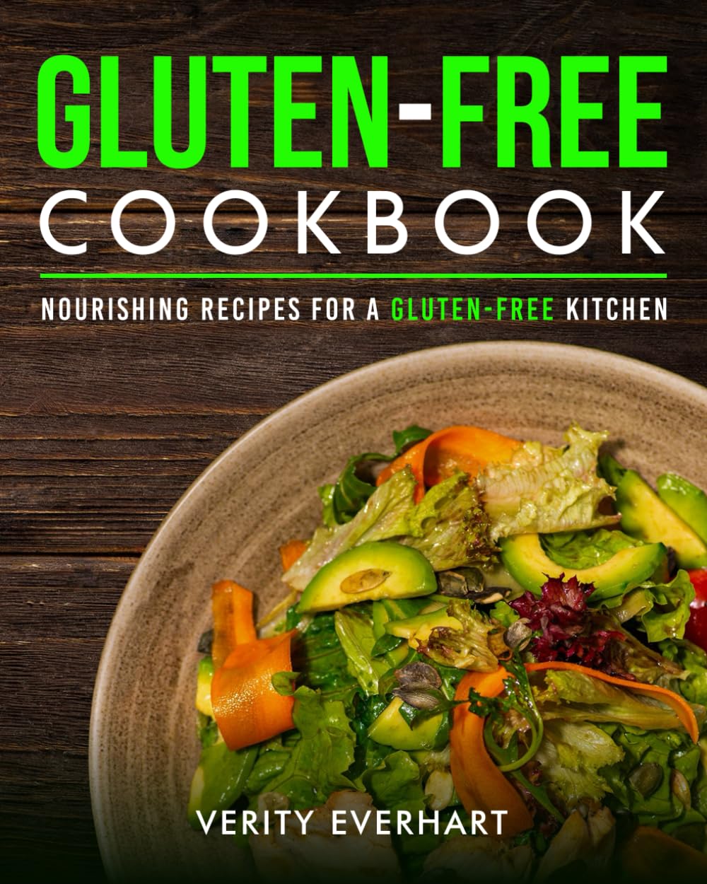 Gluten-Free Cookbook: Delicious and Nourishing Recipes for a Healthy Lifestyle