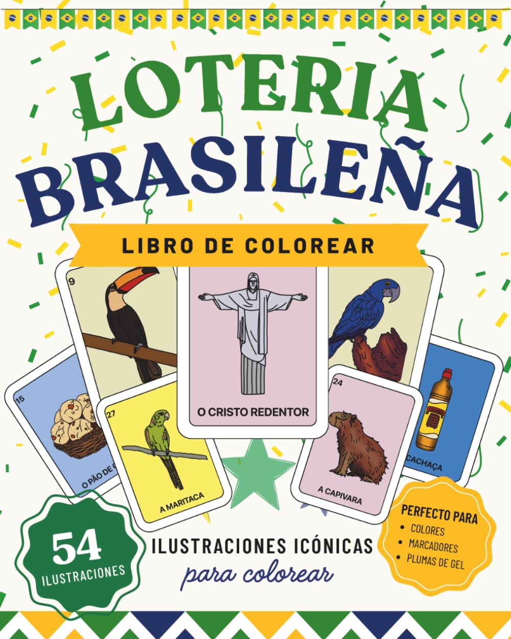Libro para Colorear Brasil: 54 ilustraciones icónicas de Brasil con animales, comidas, monumentos, tradiciones y símbolos culturales | Una divertida ... para adolescentes y adultos (Coloring Books)