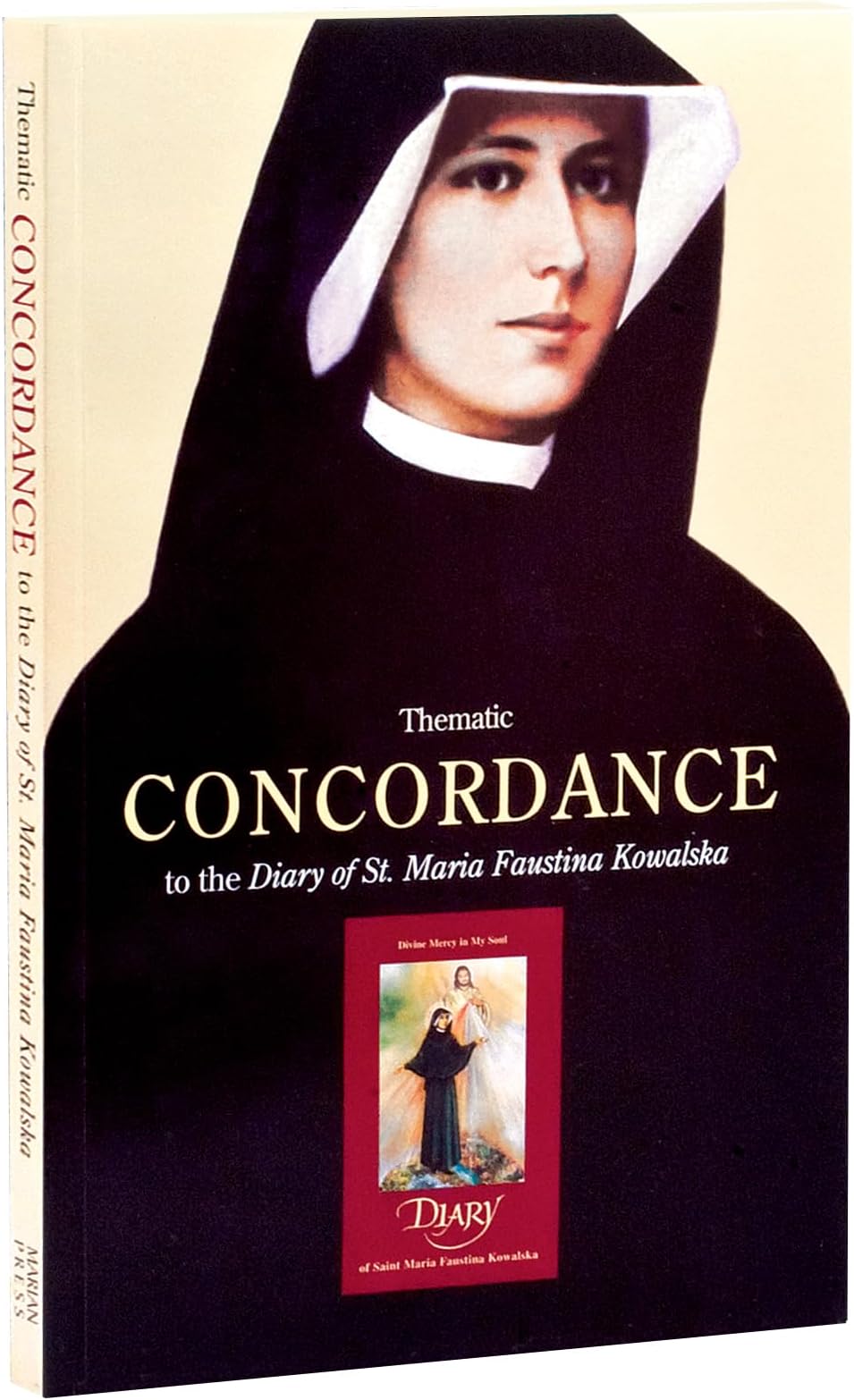 Thematic Concordance to the Diary of St. Maria Faustina Kowalska
