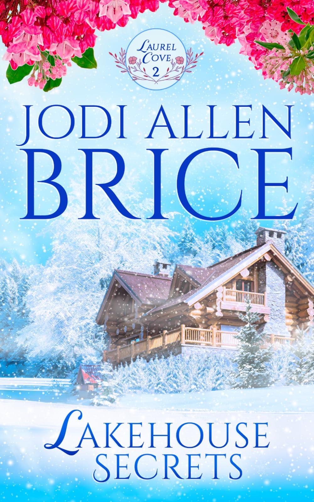 Lakehouse Secrets (Laurel Cove Series)