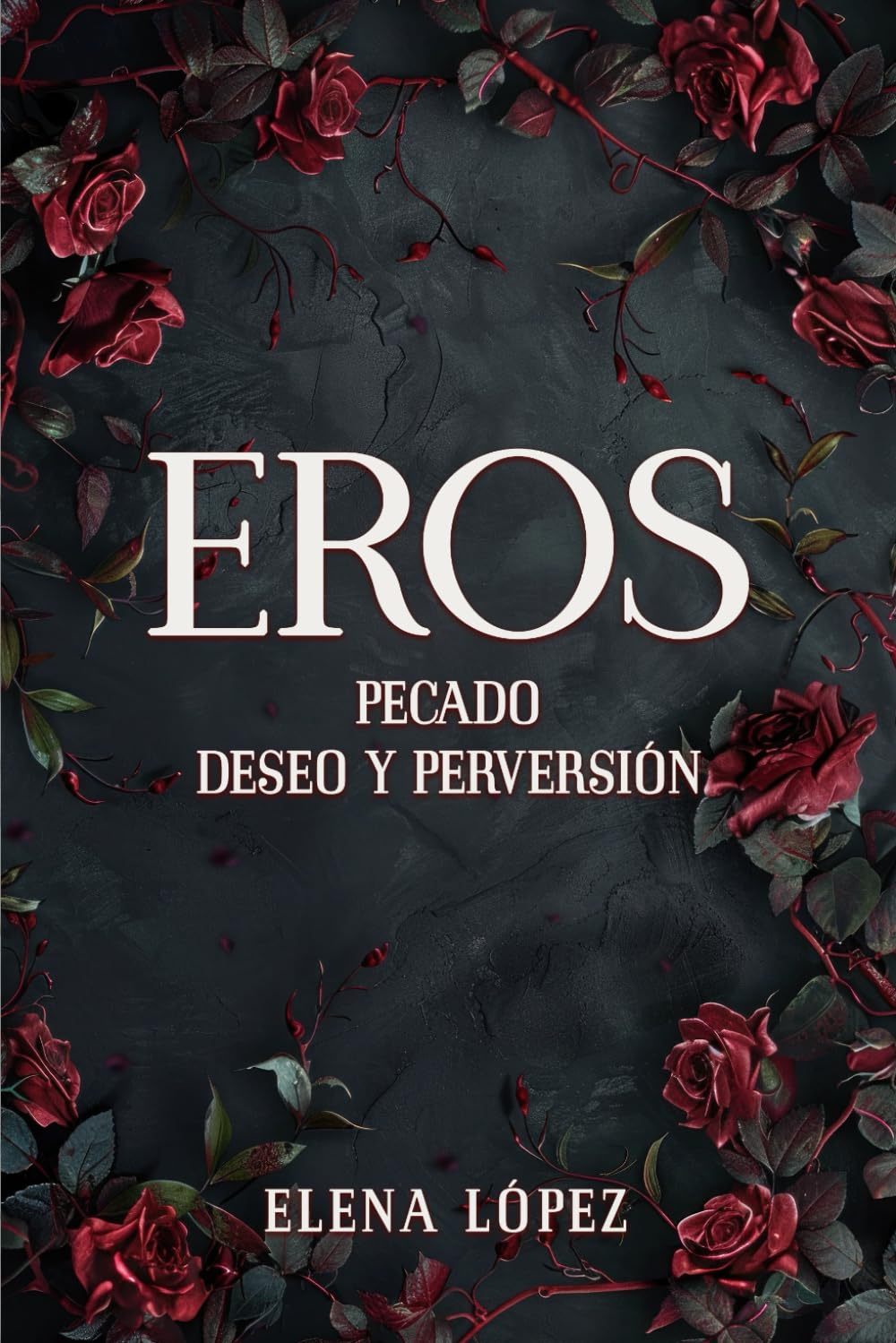 Eros: Pecado, deseo y perversión (Spanish Edition)      Paperback – December 18, 2025