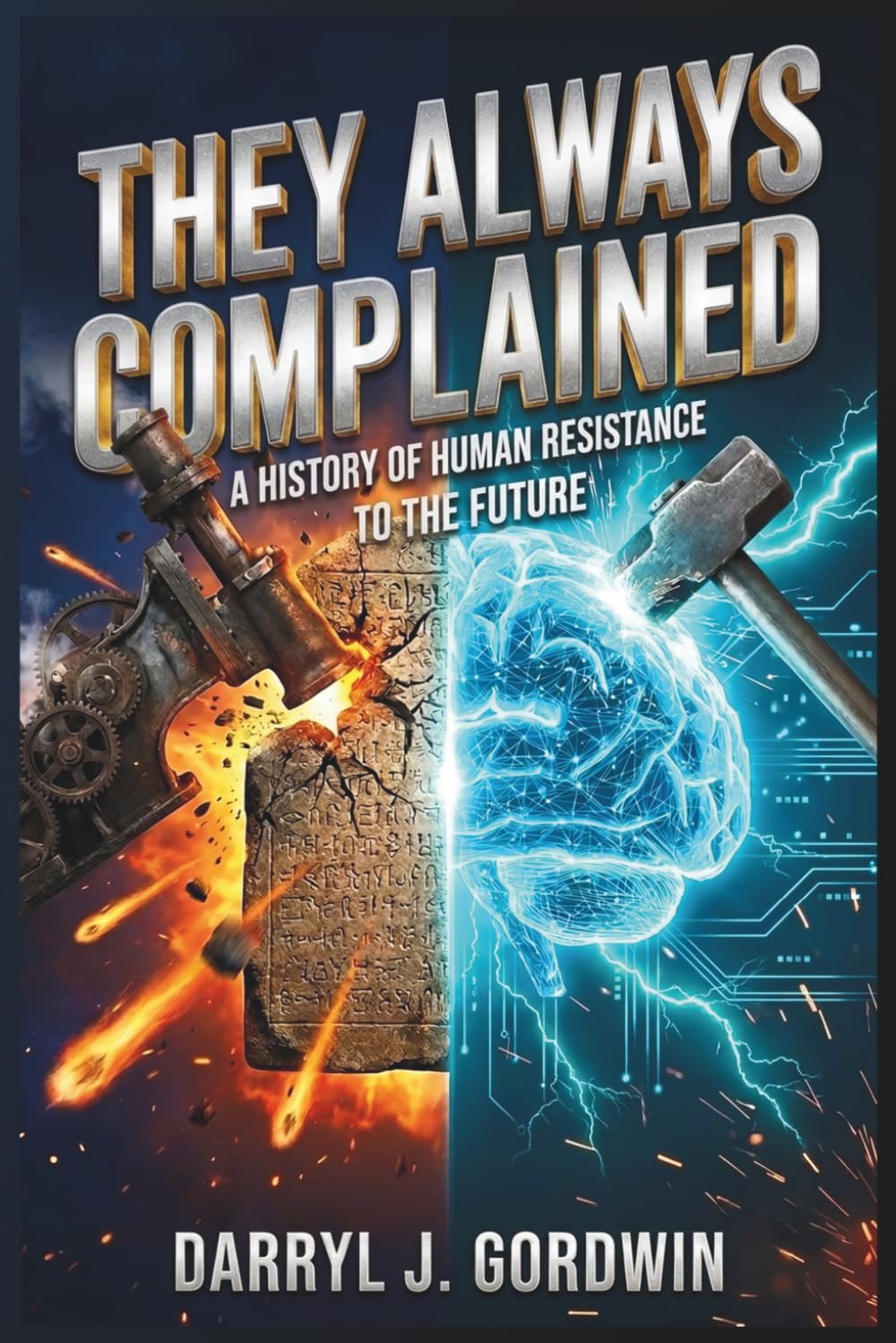 They Always Complained: A History of Human Resistance to the Future