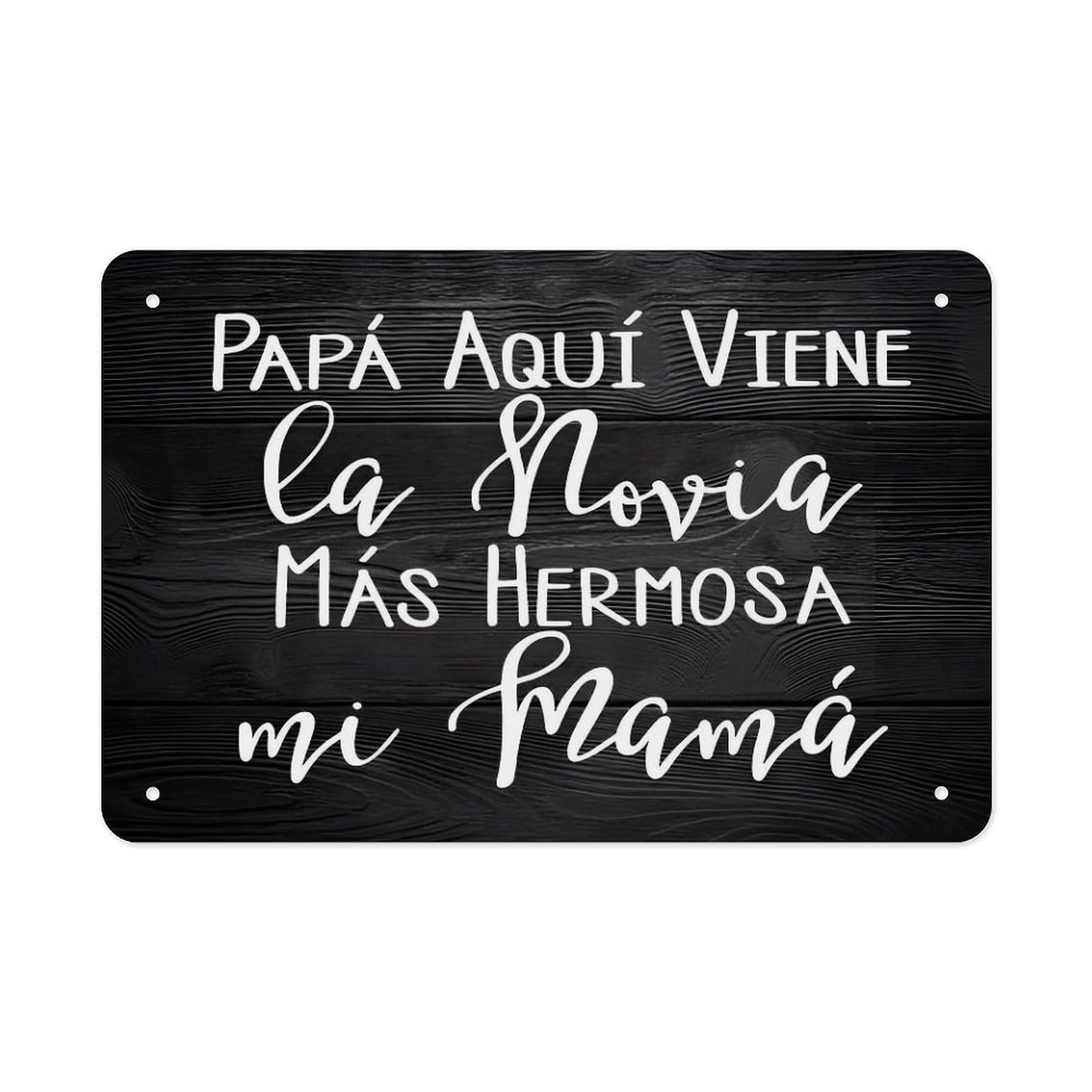 PKNVKZIDK Spanish Wedding Quote Tin Sign For Father of the Bride Groom Rustic Metal Plaque Sentimental Gift Home Wall Decor 8 X 12 in