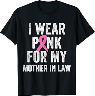I Wear Pink for My Mother in Law Breast Cancer Awareness T-Shirt