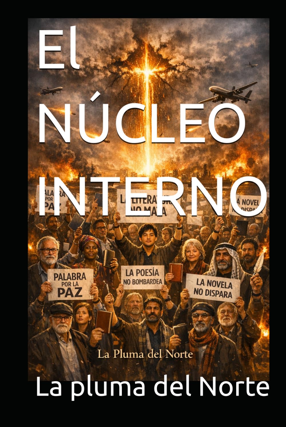 El NÚCLEO INTERNO (TRILOGÍA: EL PULSO DE LA GUERRA)