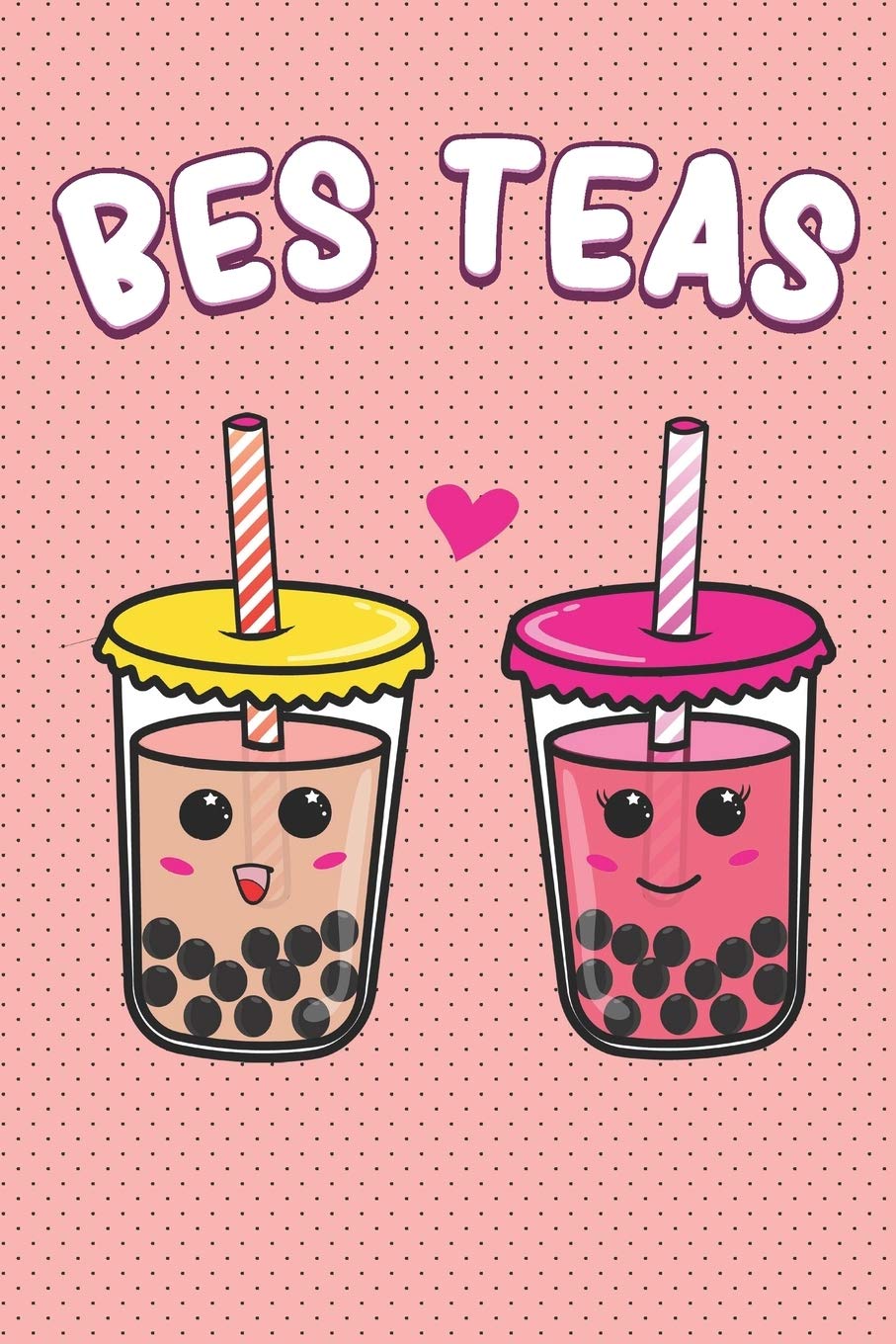 Bes Teas Cute Kawaii Bubble Tea Lovers Gift: Blank Ruled Line Notebook Journal for Students and Teachers