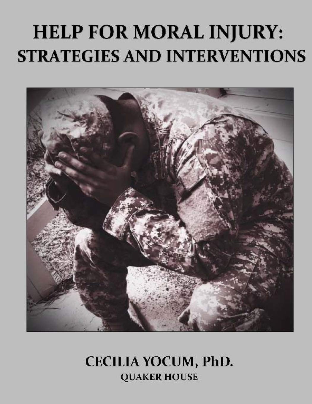 Help for Moral Injury: Strategies and Interventions