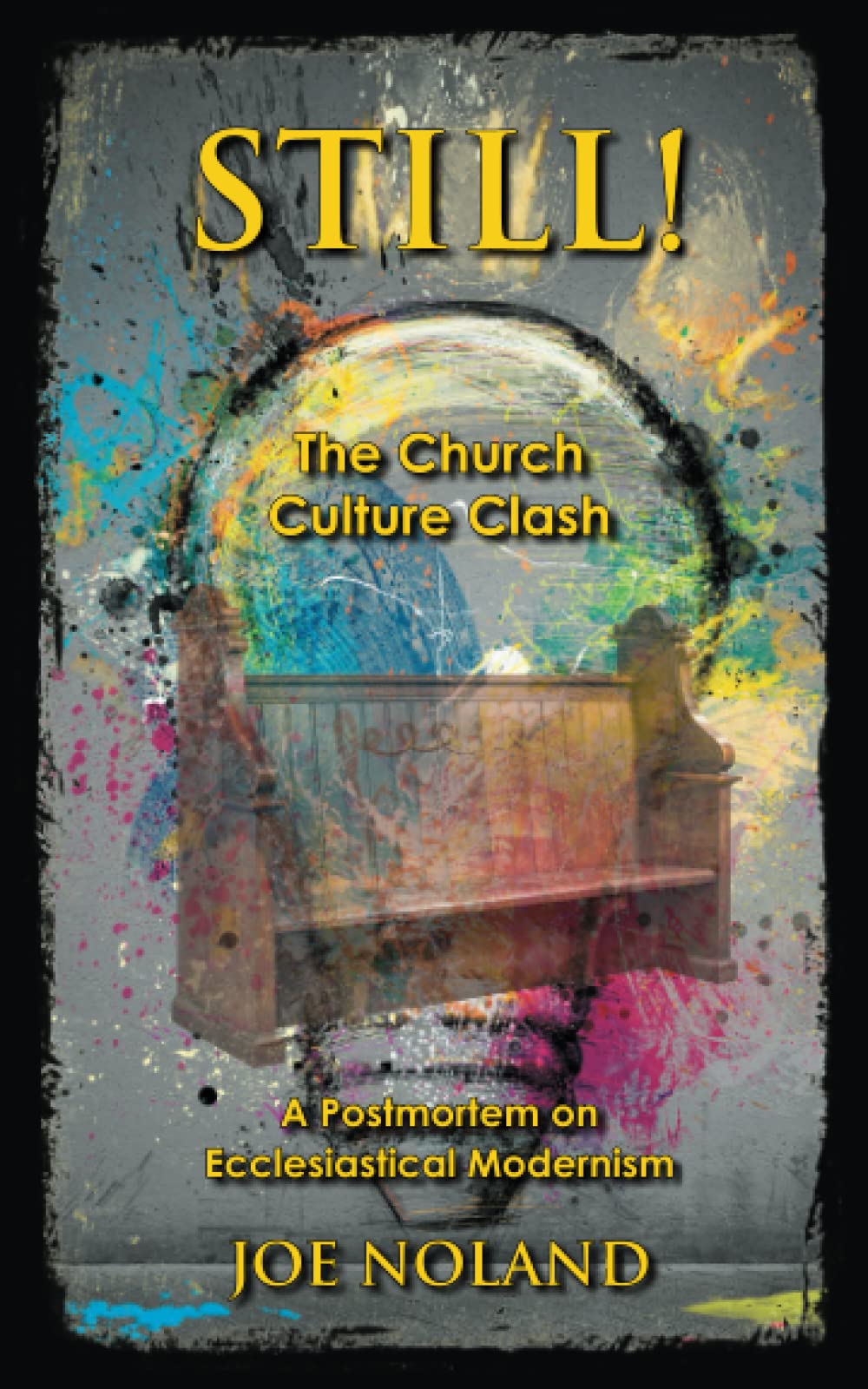 Still!: The Church Culture Clash