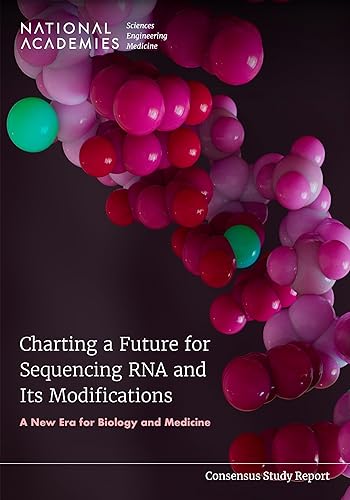 Charting a Future for Sequencing RNA and Its Modifications: A New Era for Biology and Medicine