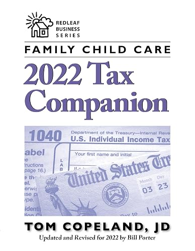 Family Child Care 2022 Tax Companion (Redleaf Business Series)