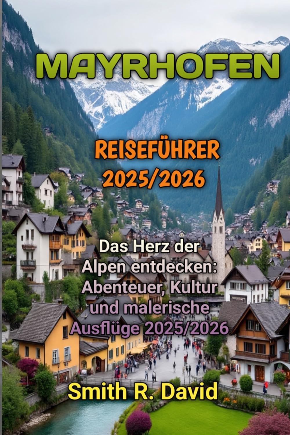 MAYRHOFEN REISEFÜHRER 2025/2026