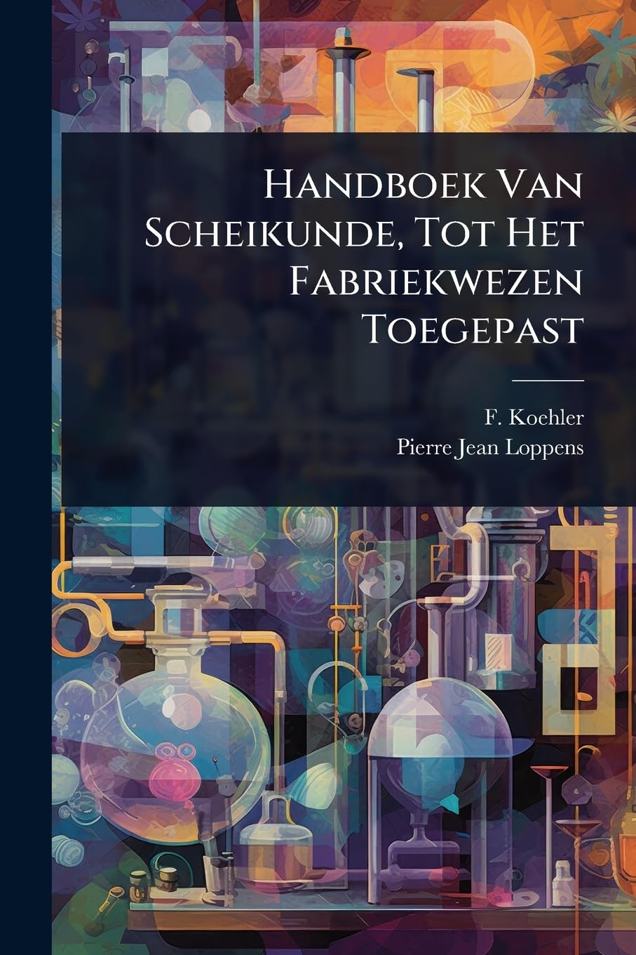 Handboek Van Scheikunde, Tot Het Fabriekwezen Toegepast