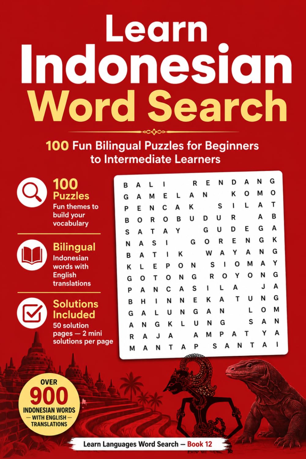 Learn Indonesian Word Search |100 Fun Bilingual Puzzles for Beginners to Intermediate Learners: A Large Print Word Search Book with Indonesian ... Students (Learn Languages Word Search)