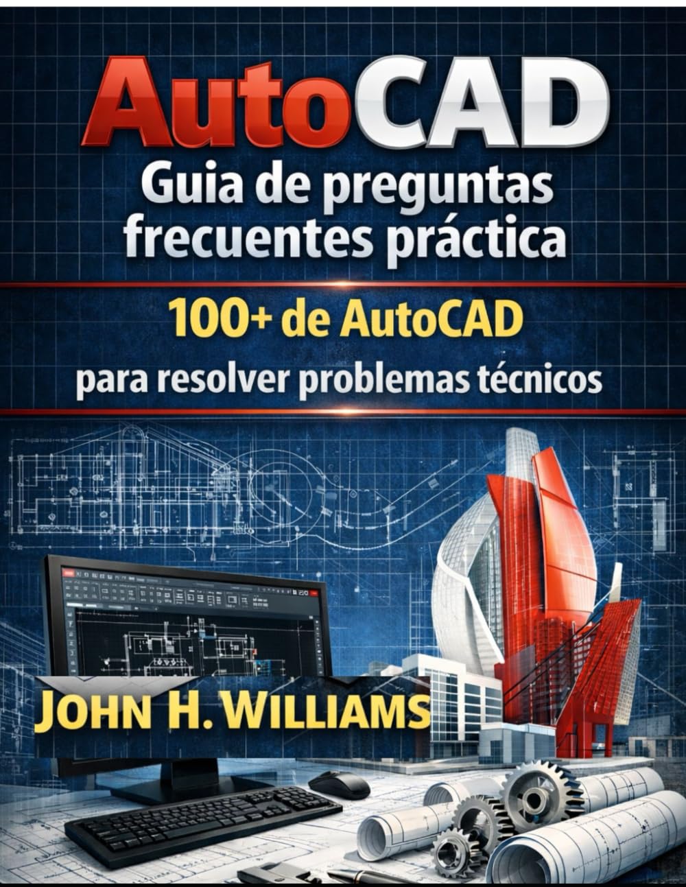 Guía de preguntas frecuentes práctica 100+ de AutoCAD para resolver problemas técnicos