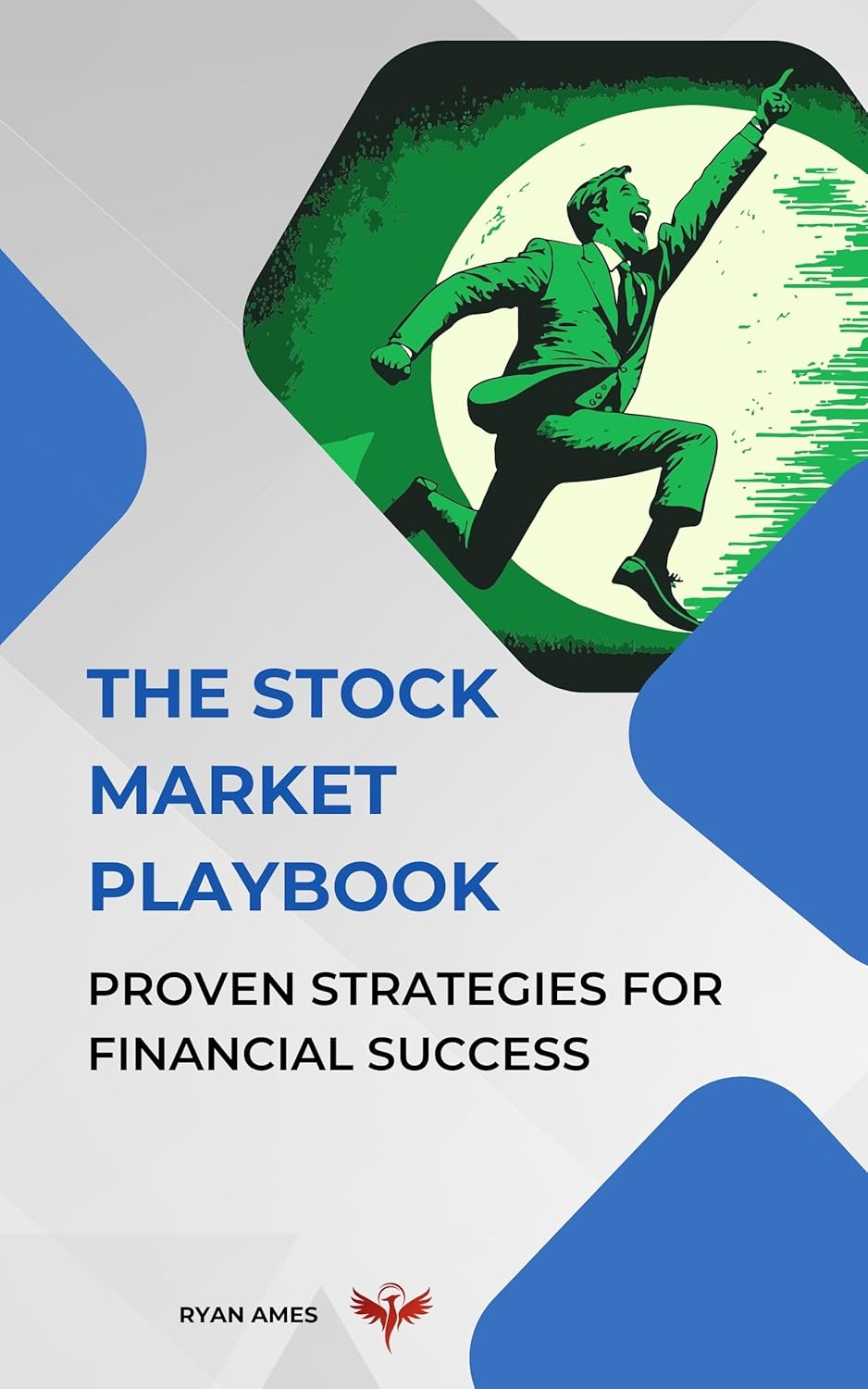 The Stock Market Playbook: Proven Strategies for Financial Success