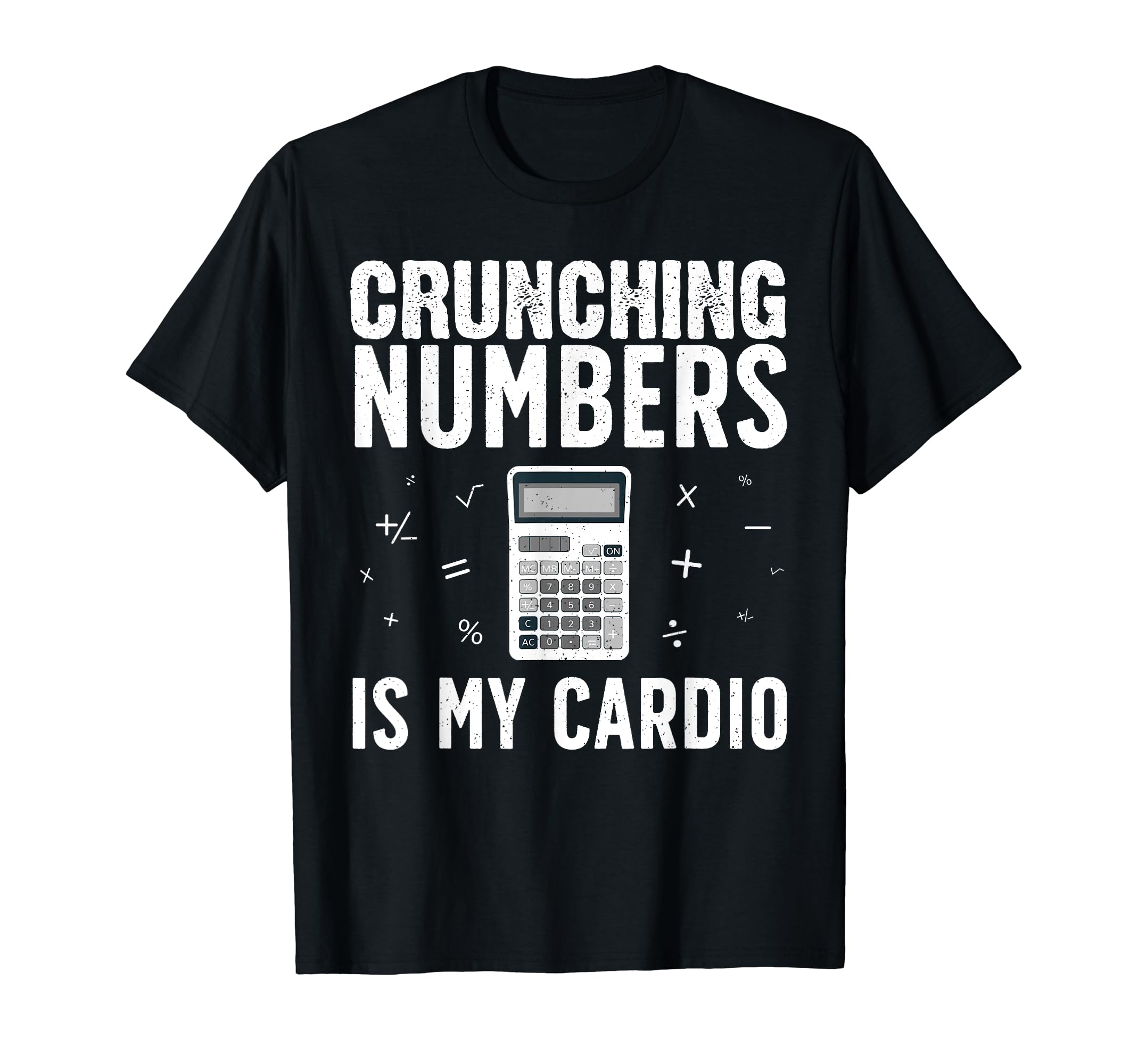 Accountant Gift Accountant CPA Accessories & StuffFunny Accounting Design For Men Women Accountant CPA Analyst T-Shirt