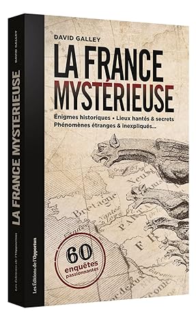 Amazon.fr - La France mystérieuse - Galley, David, Campese, Sandrine ...