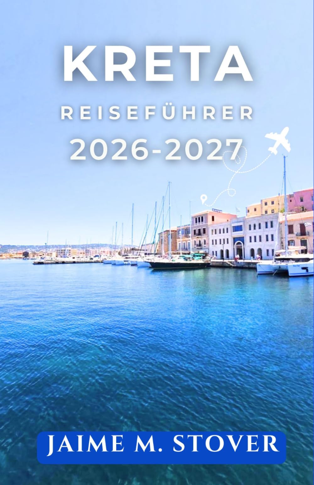 Kreta Reiseführer 2026-2027: Erkunden Sie die Insel mit praktischen Routen, Fährtipps, Panoramastraßen, Stränden, antiken Ruinen und lokalen Spezialitäten.