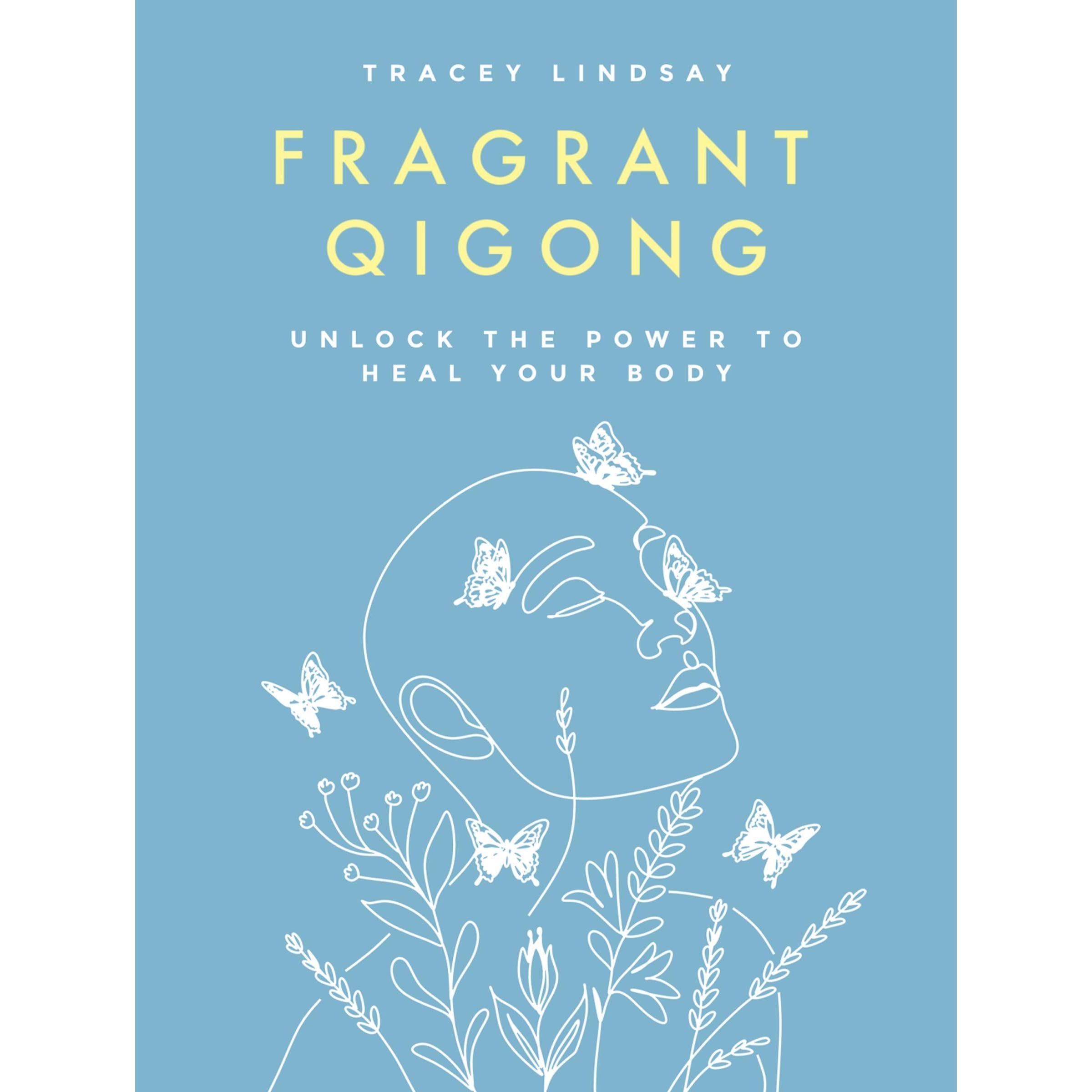 Fragrant Qigong