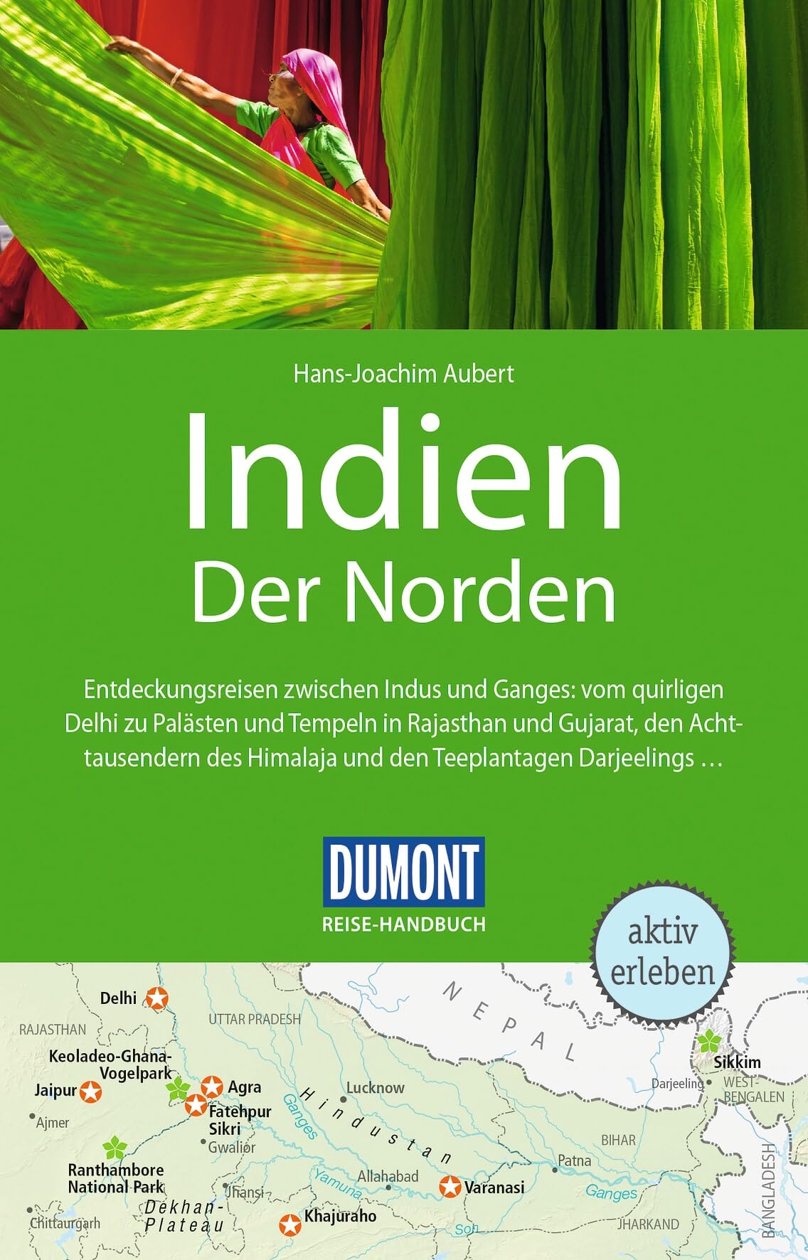 DUMONT Reise-Handbuch Reiseführer Indien, Der Norden: mit Extra-Reisekarte