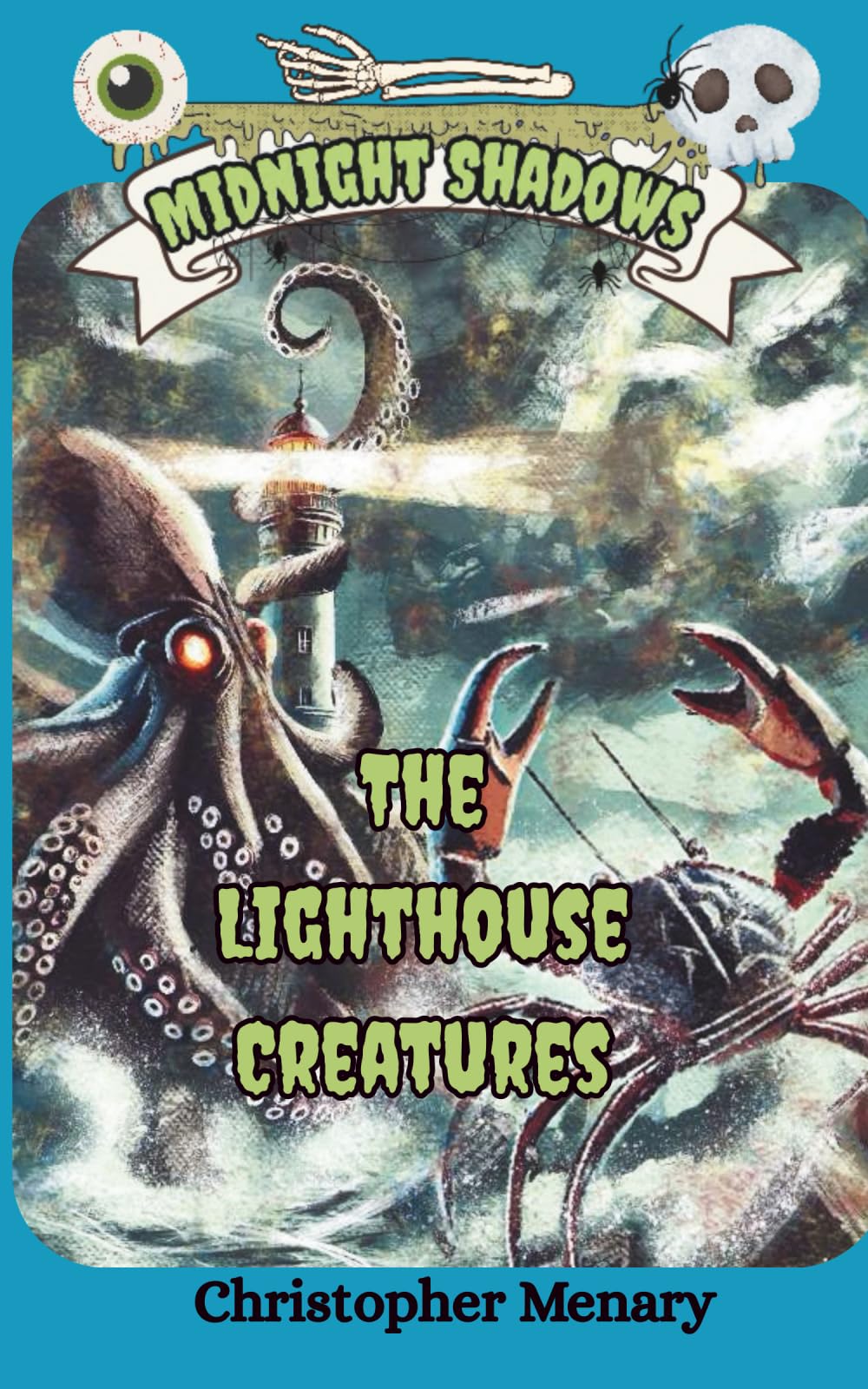 Midnight Shadows The Lighthouse Creatures: Kids horror and mystery | Children's horror | Halloween books | Scary books | ages 7-13 | Hold on tight. You're in for a fright!