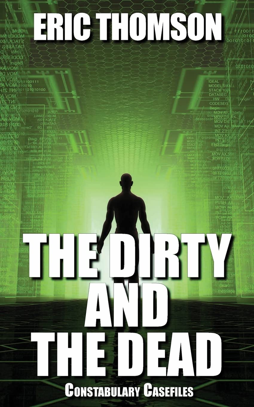 The Dirty and the Dead: 3 (Constabulary Casefiles)