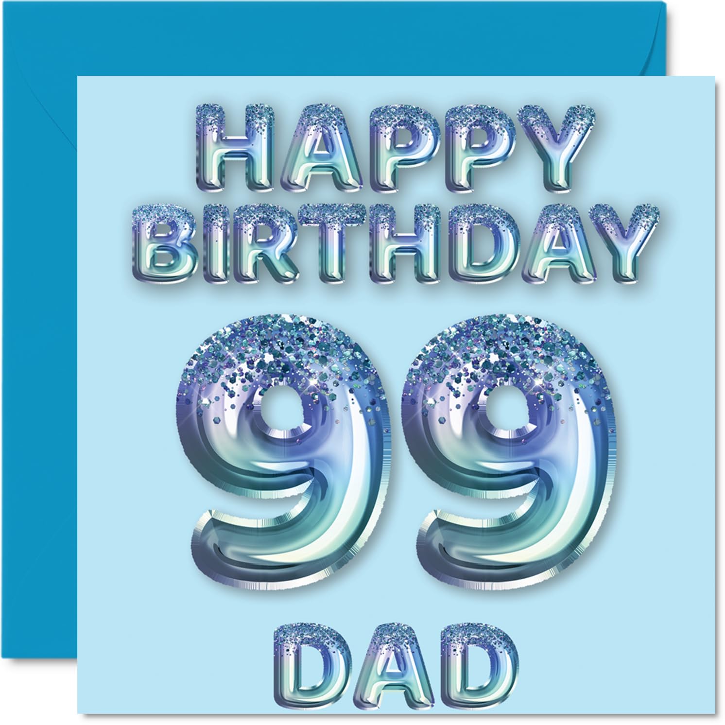 99th Birthday Card for Dad, Blue Glitter Party Balloons