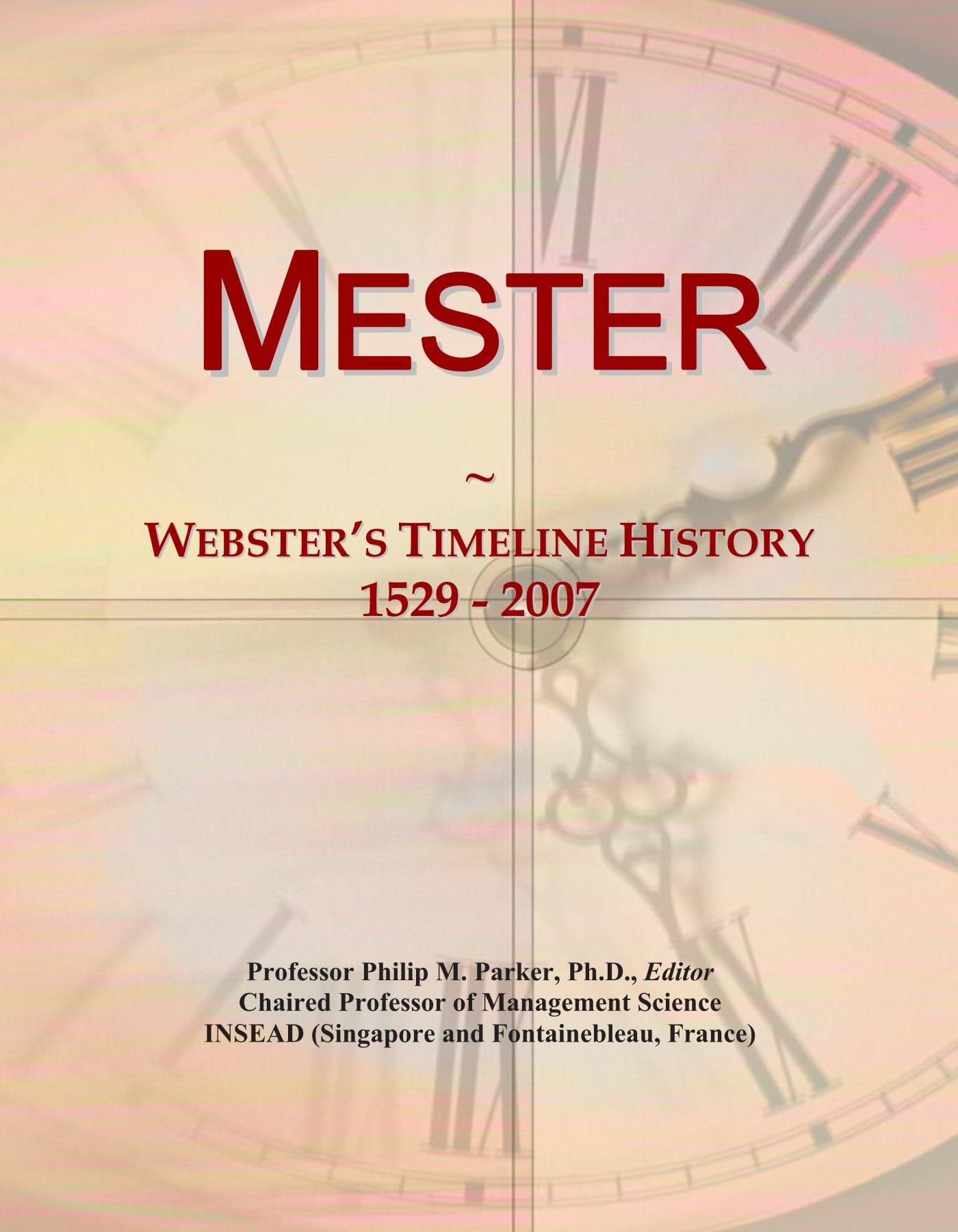 Mester: Webster's Timeline History, 1529 - 2007