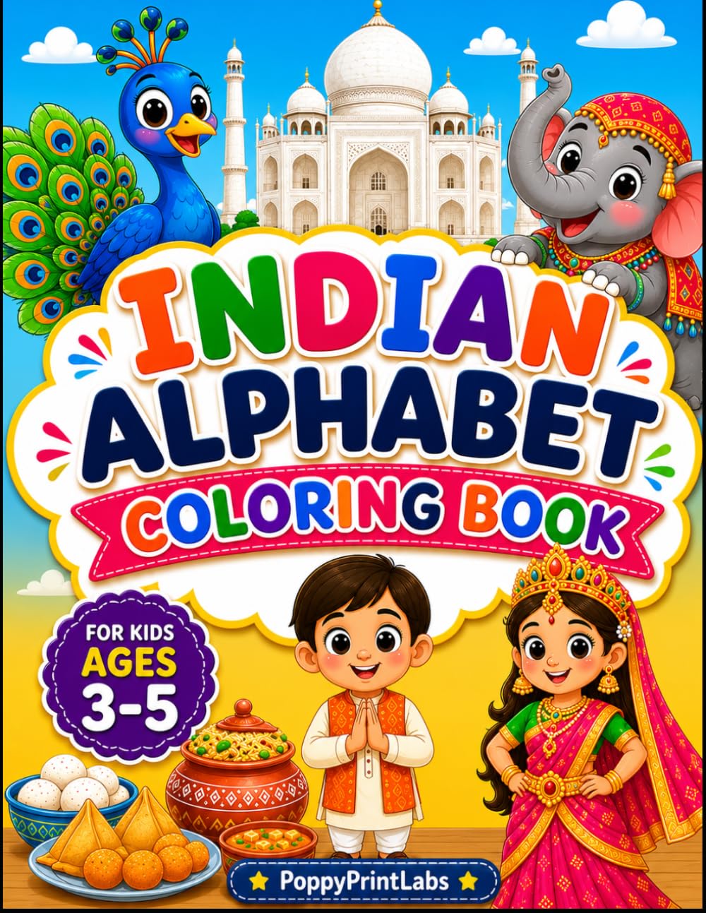 Indian Alphabet Coloring Book for Kids Ages 3-5: Fun Indian Animals, Food, Festivals, and Cultural Coloring Pages for Toddlers, Preschoolers, and Kindergarten Kids