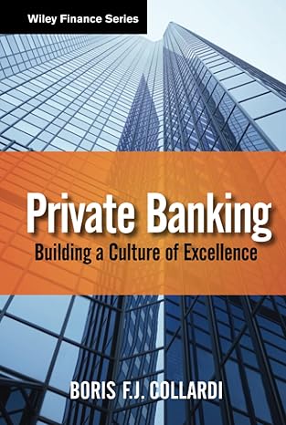 Private Banking: Building a Culture of Excellence: 681 (Wiley Finance) book cover