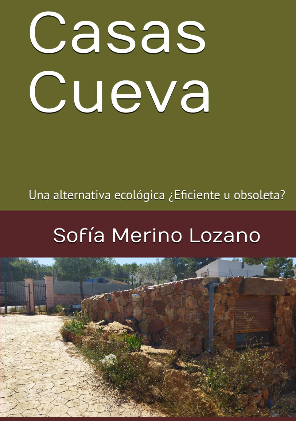 Casas Cueva: Una alternativa ecológica ¿Eficiente u obsoleta?