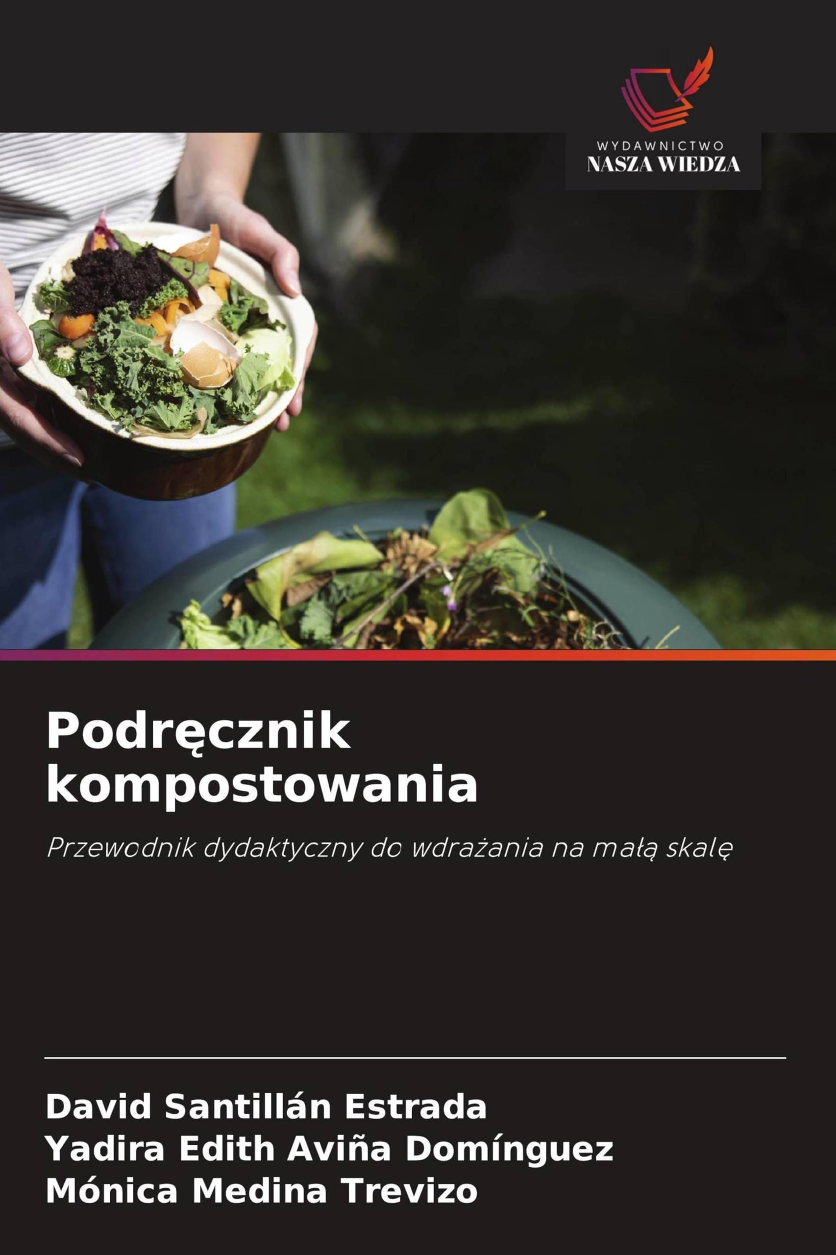 Podr¿cznik kompostowania: Przewodnik dydaktyczny do wdra¿ania na ma¿¿ skal¿