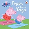 Peppa Pig: Peppa Loves Yoga Cardboard Book – January 9, 2020