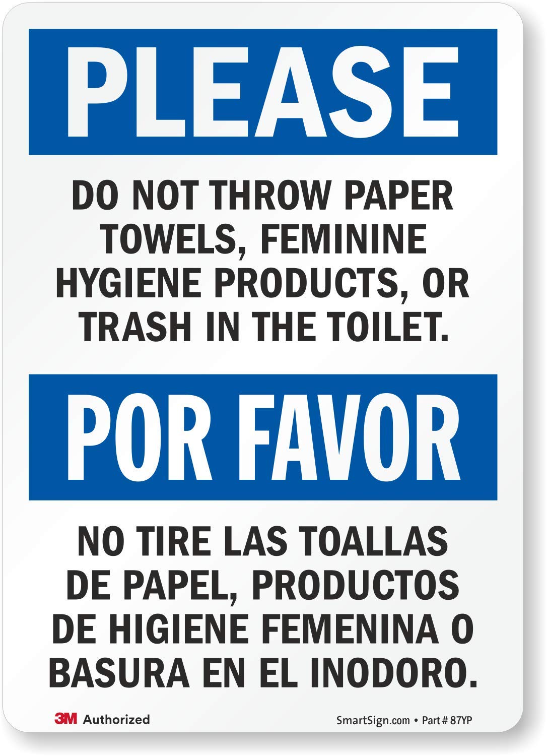 SmartSign "Please Do Not Throw Paper Towels, Feminine Hygiene Products, Or Trash In The Toilet" Bilingual Label | 5" x 7" 3M Reflective Laminated