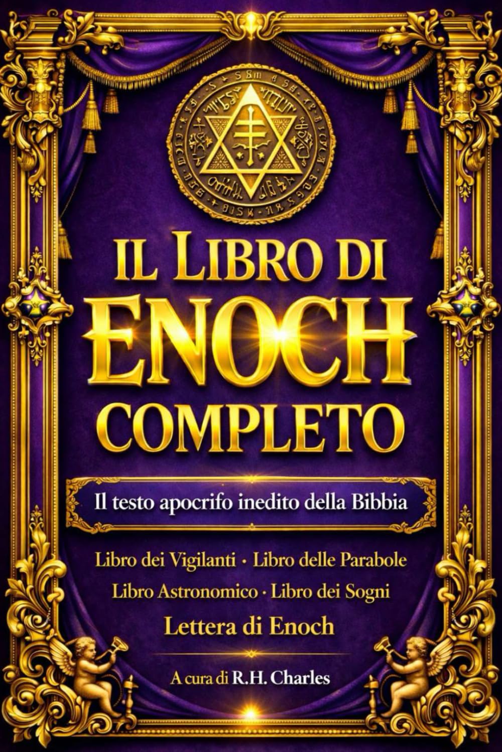 Il Libro di Enoch Completo : Edizione Large Pint (Book of ENOCH): La Trilogia Sacra — Testo Integrale dei Tre Libri Antichi :Il Libro degli Angeli (1 ... Enoch) e Il Libro Ebraico di Enoch (3 Enoch)