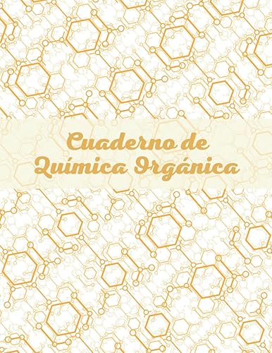 Cuaderno Química Organica Cuaderno de Papel Cuadriculado Hexagonal, Cuaderno Hexagonal Quimica, Bioquímica Estructural, libreta hexagonos, 110