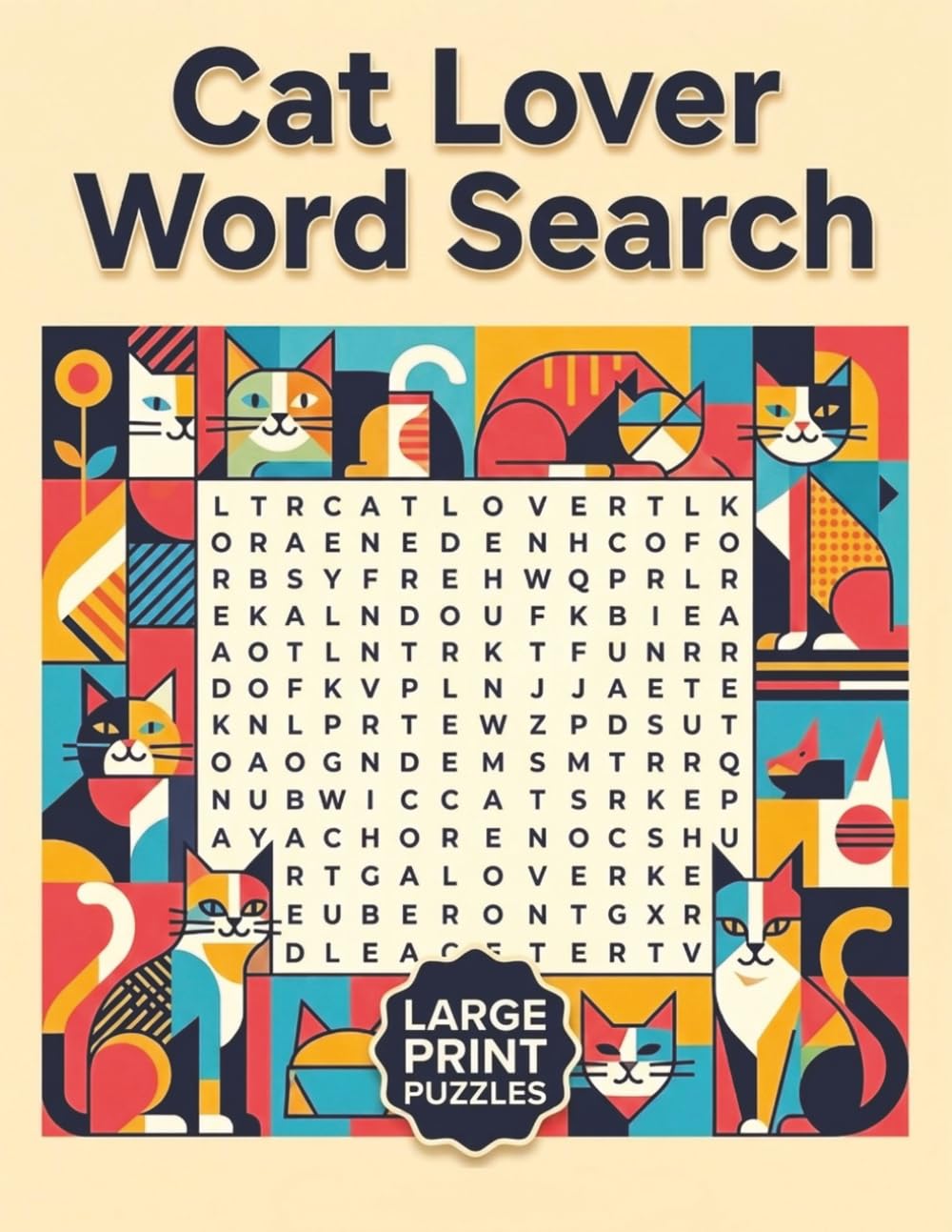 Cat Lover Word Search: Large Print Puzzles for Feline Enthusiasts: Fun Brain Games with 50 Cat-Themed Word Searches - Perfect Gift for Cat Owners, Cat Parents, and Kitty Lovers of All Ages
