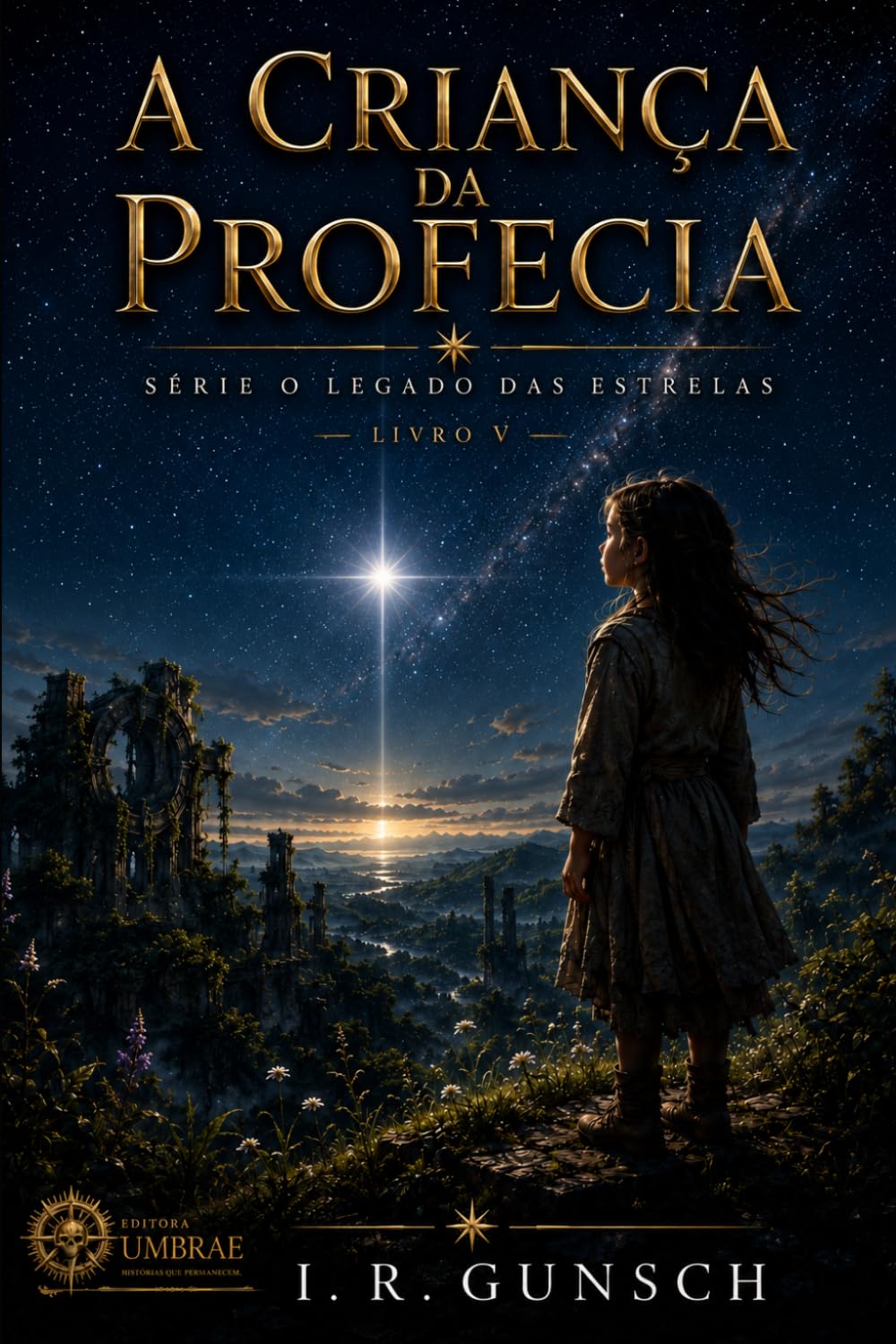 A Criança da Profecia: O Legado das Estrelas