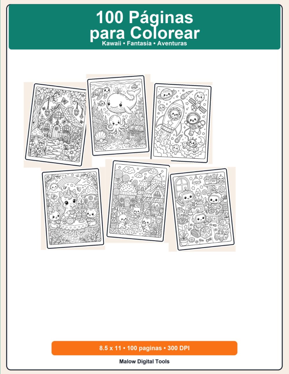 100 Páginas para Colorear: Kawaii • Fantasía • Aventuras