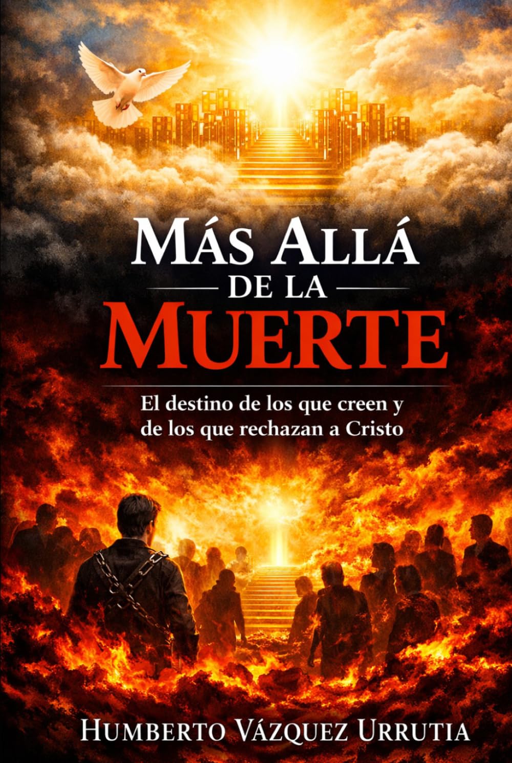 Más allá de la muerte: El destino de los que creen y de los que rechazan a Cristo
